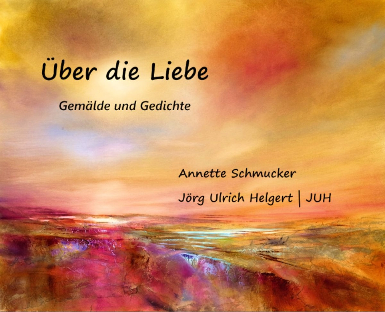 Jörg Ulrich Helgert - Lyriker - Buchcover -Über die Liebe